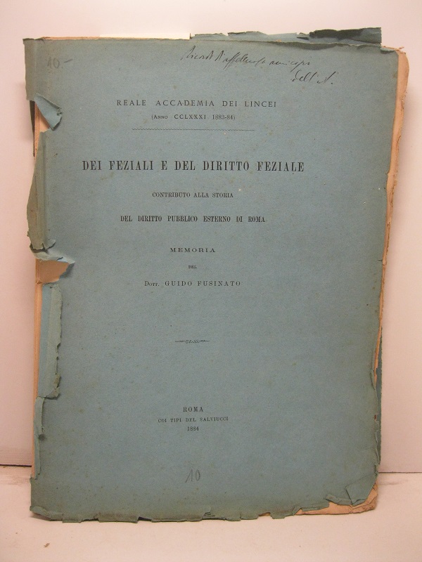 Dei feziali e del diritto feziale contributo alla storia del diritto pubblico esterno di Roma. Memoria